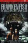 Ficha de Frankenfish. La Criatura del Pantano