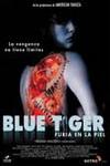 Ficha de Blue Tiger: Furia en la piel