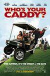 Ficha de Who's Your Caddy?
