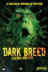 Ficha de Dark Breed, Guerra Abierta