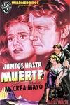 Ficha de Juntos Hasta la Muerte (1949)