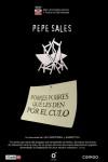 Ficha de Pepe Sales: Pobres Pobres que les Den por el Culo