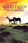 Ficha de Los Verdes Pastos de Wyoming