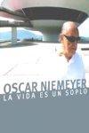 Ficha de Oscar Niemeyer: La Vida es un Soplo