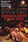 Ficha de Goremet, Zombie Chef from Hell