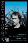 Ficha de Wild combination: A Portrait of Arthur Russell