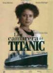 Ficha de La Camarera del Titanic